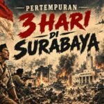 [VIDEO] Soera Ing Baja: Reka Ulang Pertempuran 28-30 Oktober 1945